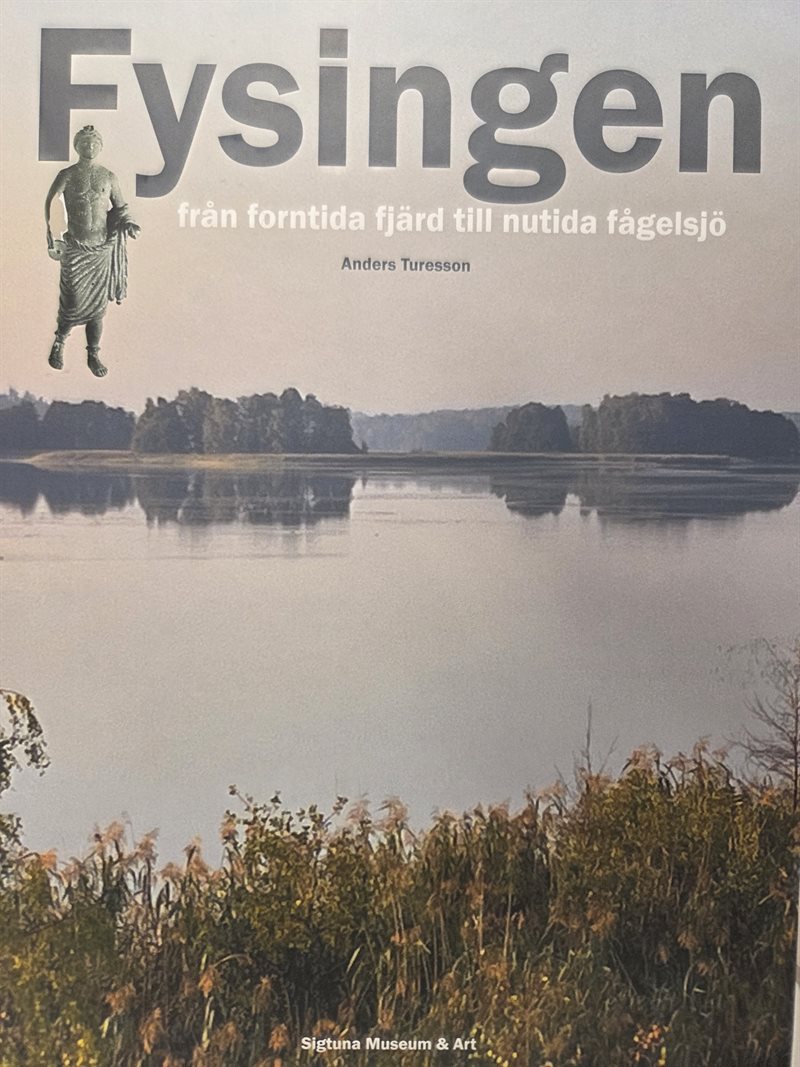 Fysingen från forntida fjärd till fågelsjö
