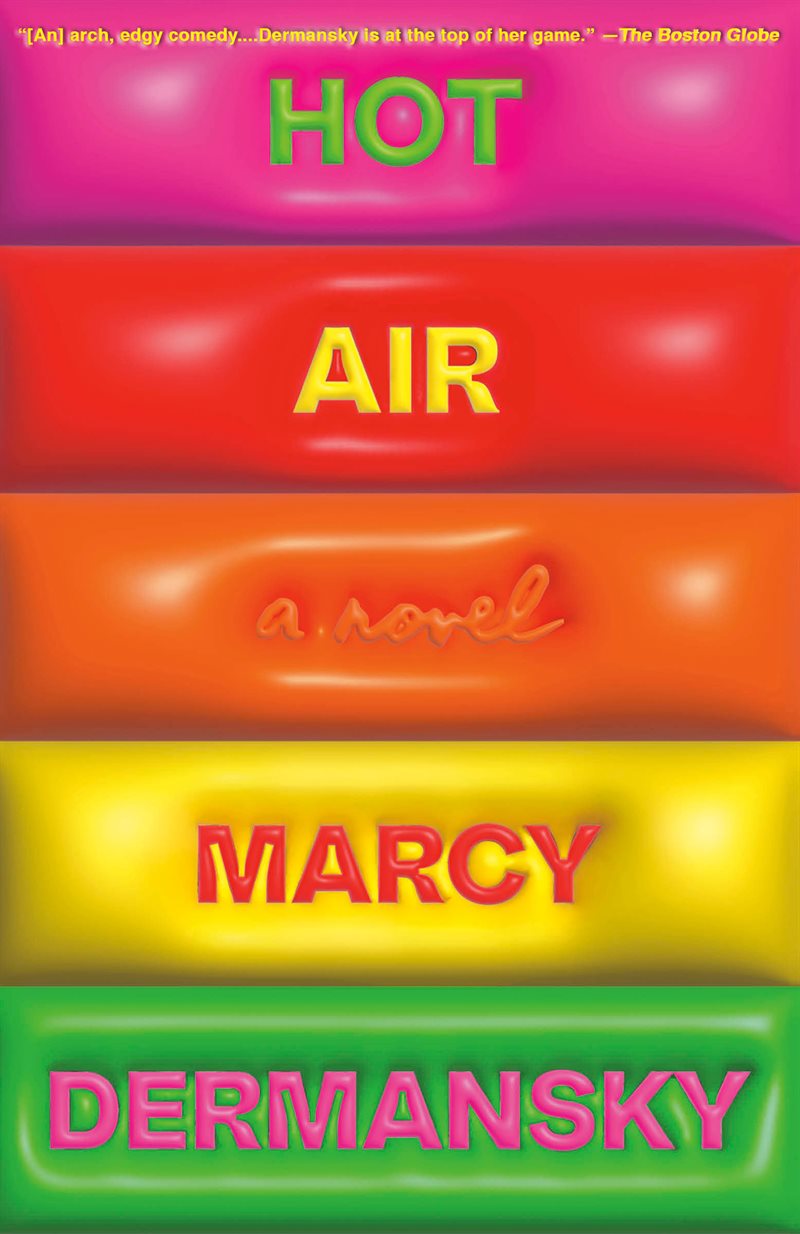Hot Air: A Novel