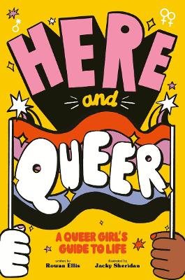 Here And Queer : A Queer Girl