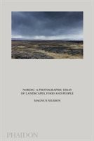 Nordic - A Photographic Essay of Landscapes, Food and People
