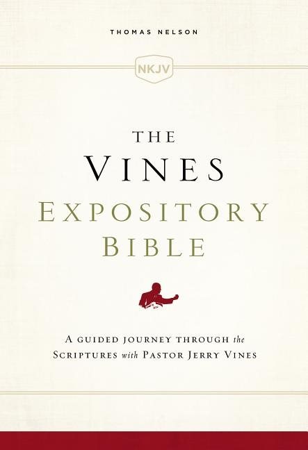 Nkjv, vines expository bible, cloth over board, comfort print - a guided jo