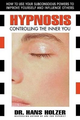 Hypnosis - controlling the inner you