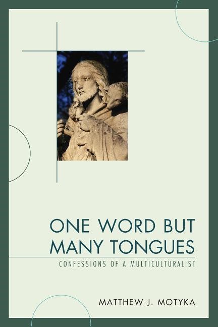 One word but many tongues - confessions of a multiculturalist