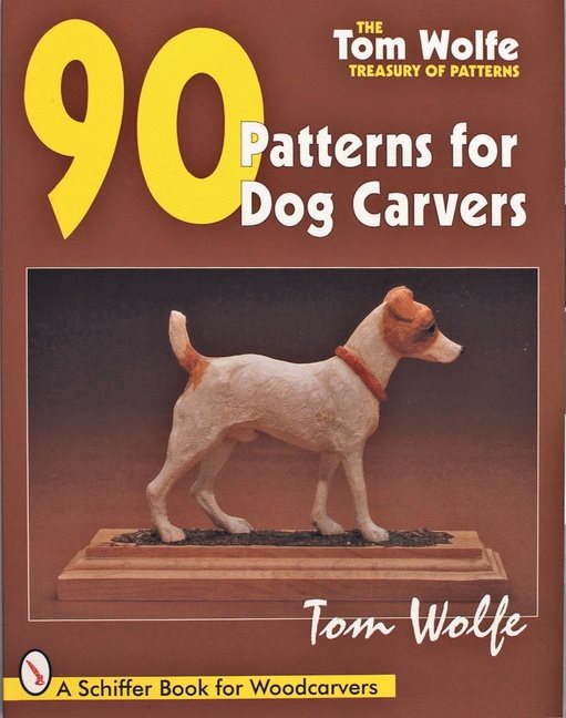 Tom wolfes treasury of patterns - 90 patterns for dog carvers