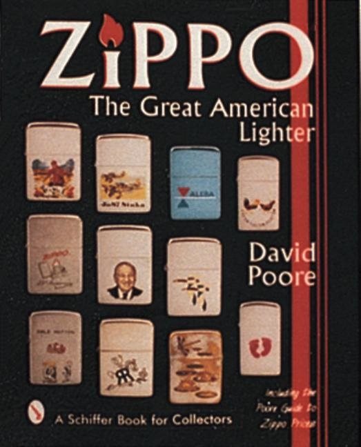 Zippo® : The Great American Lighter
