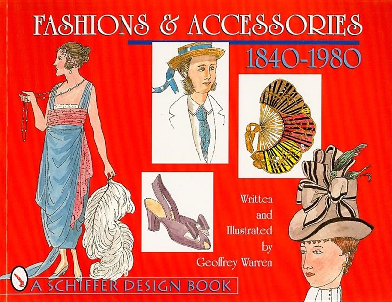 Fashions & Accessories 1840-1980