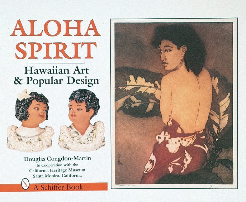 Aloha Spirit : Hawaiian Art and Popular Culture