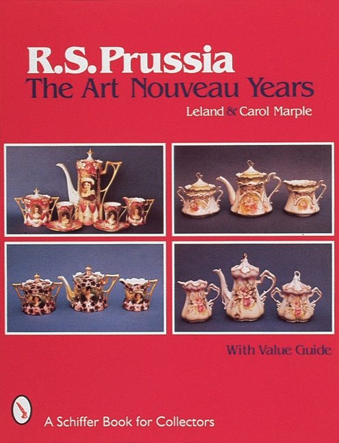 R.S. Prussia : The Art Nouveau Years