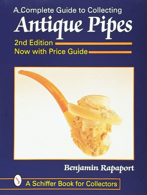 A Complete Guide To Collecting Antique Pipes