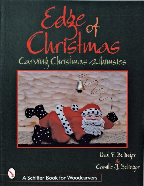 The Edge Of Christmas : Carving Christmas Whimsies