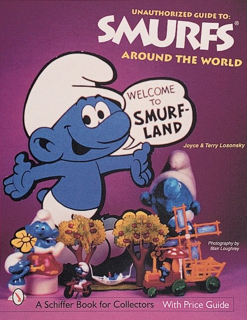 The Unauthorized Guide To Smurfs® Around The World