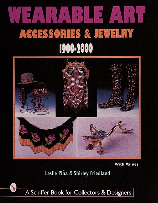 Wearable art accessories & jewelry 1900-2000