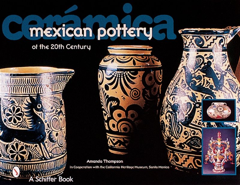 Ceramica - mexican pottery of the 20th century