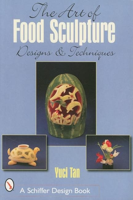 The Art Of Food Sculpture