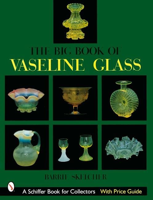 Big book of vaseline glass