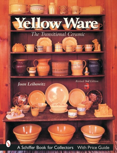 Yellow Ware : The Transitional Ceramic