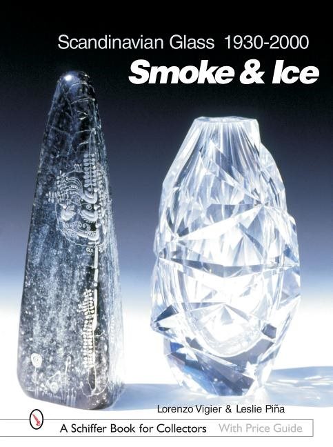 Scandinavian glass 1930-2000: smoke & ice
