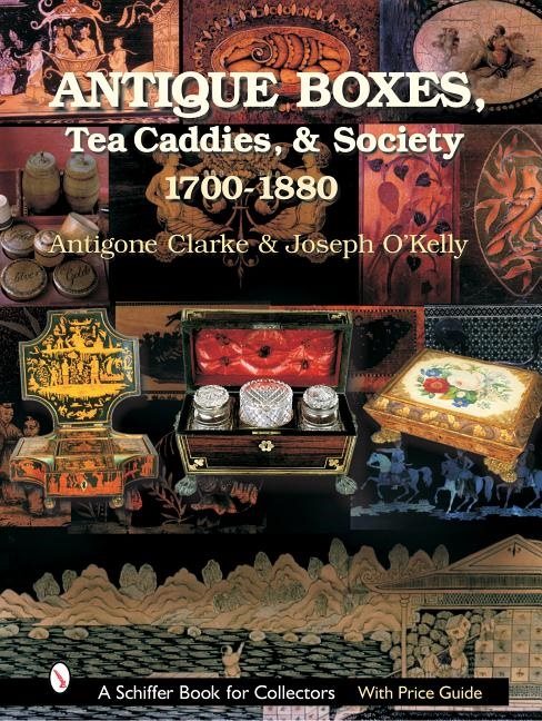 Antique Boxes : 1700-1880