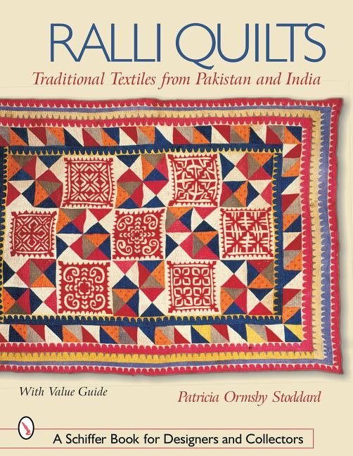 Ralli Quilts : Traditional Textiles from Pakistan and India