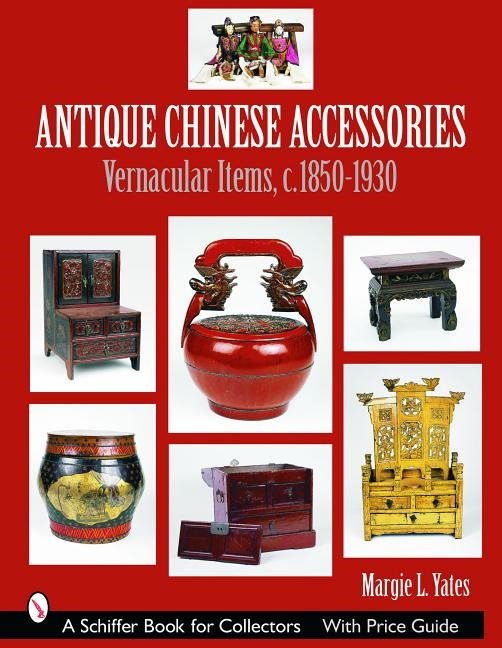 Antique chinese accessories - vernacular items, c. 1850-1930