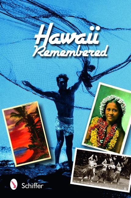 Hawaii Remembered : Postcards from Paradise