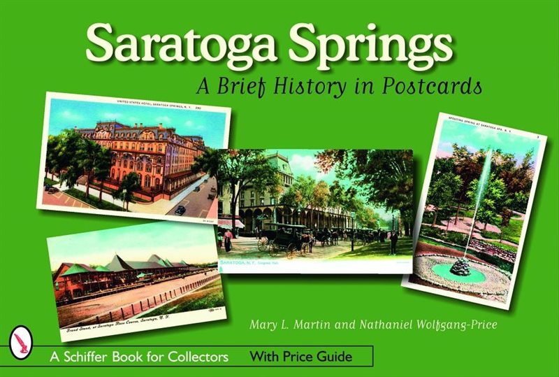 Saratoga springs - a brief history in postcards