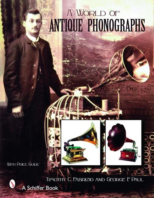 A World Of Antique Phonographs