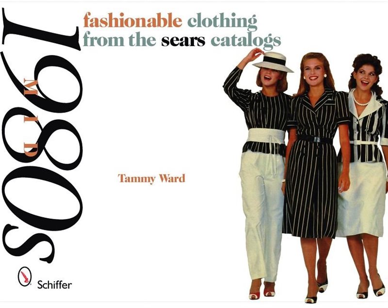 Mid-1980s - fashionable clothing from the sears catalogs