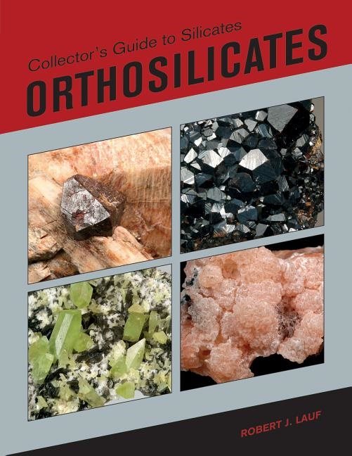 Collectors guide to silicates - orthosilicates