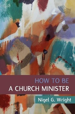 How to be a church minister
