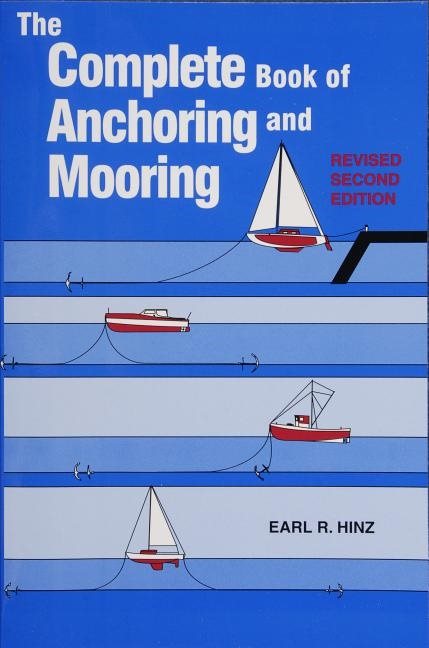 Complete book of anchoring and mooring