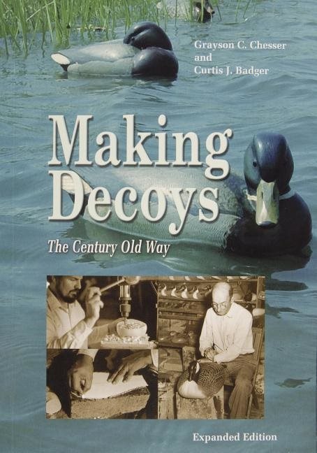 Making Decoys : The Century Old Way