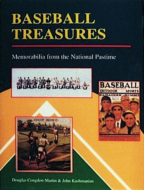 Baseball Treasures : Memorabilia from the National Pastime