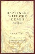 Happiness Without Death : Desert Hymns