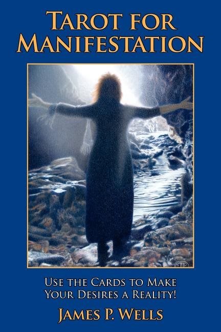 Tarot For Manifestation: Use The Cards To