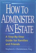 How To Administer An Estate : 4th Edition