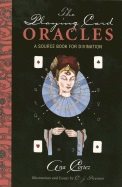 Playing Card Oracles: A Source Book For Divination (O)