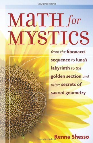 Math for mystics - from the fibonacci sequence to lunas labyrinth to the go