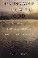 Healing Your Rift With God