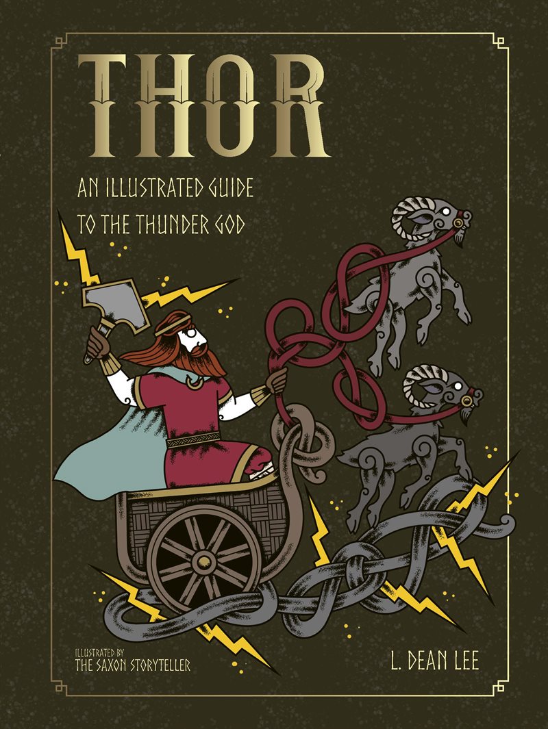 Thor: An Illustrated Guide to the Thunder God