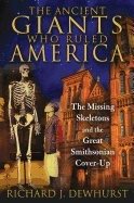 Ancient giants who ruled america - the missing skeletons and the great smit