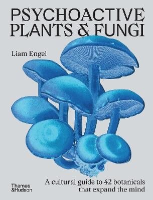 Psychoactive Plants & Fungi