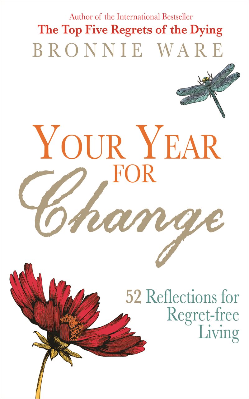 Your year for change - 52 reflections for regret-free living