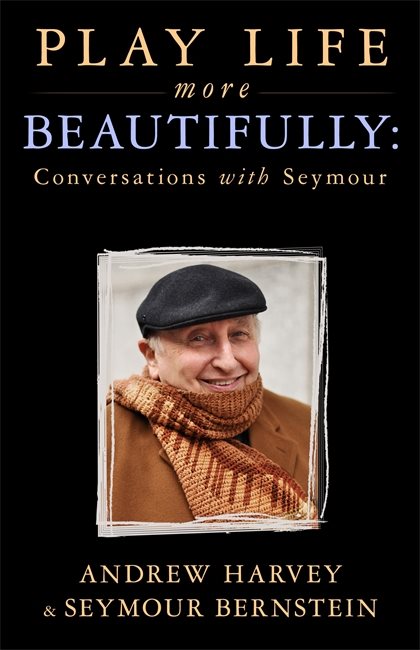 Play life more beautifully - conversations with seymour