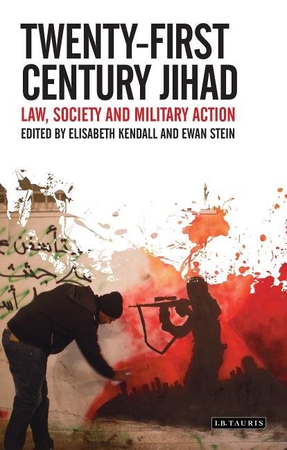 Twenty-first century jihad - law, society and military action