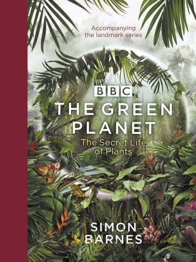Green Planet - (ACCOMPANIES THE BBC SERIES PRESENTED BY DAVID ATTENBOROUGH)