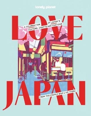 Lonely Planet Love Japan