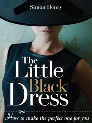 Little black dress - how to make the perfect one for you