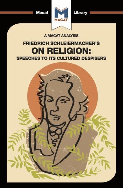 Friedrich schleiermachers on religion - speeches to its cultured despisers