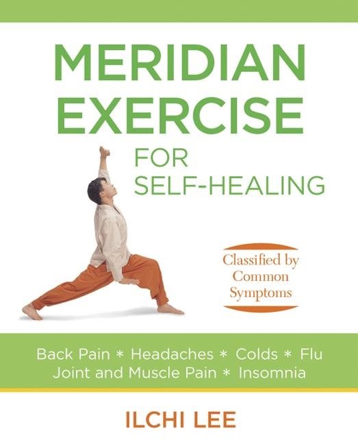 Meridian exercise for self healing - classified by common symptoms